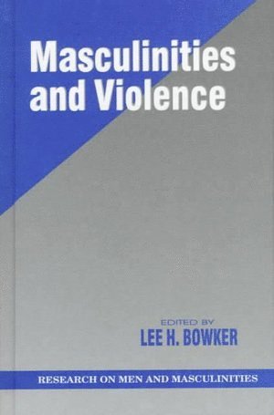 bokomslag Masculinities and Violence