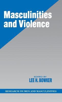 Masculinities and Violence 1