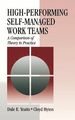 High-Performing Self-Managed Work Teams 1