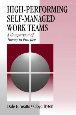 High-Performing Self-Managed Work Teams 1