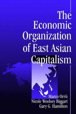 The Economic Organization of East Asian Capitalism 1