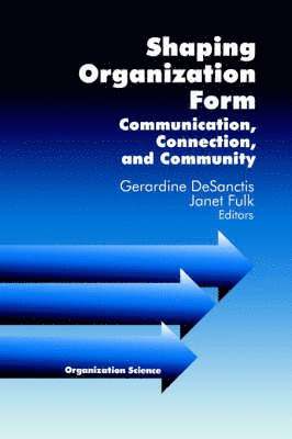 Gerardine DeSanctis, Janet Lesley Fulk, Gerardine Desanctis, Janet Fulk - Shaping Organization Form, Häftad