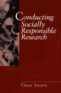 Omar Swartz - Conducting Socially Responsible Research, Inbunden