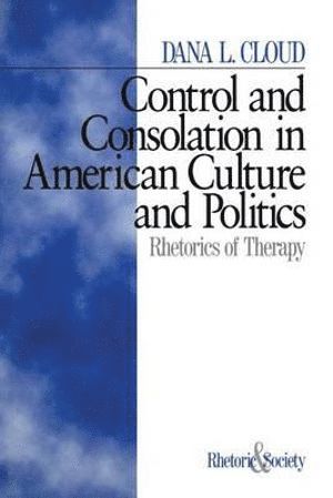 bokomslag Control and Consolation in American Culture and Politics