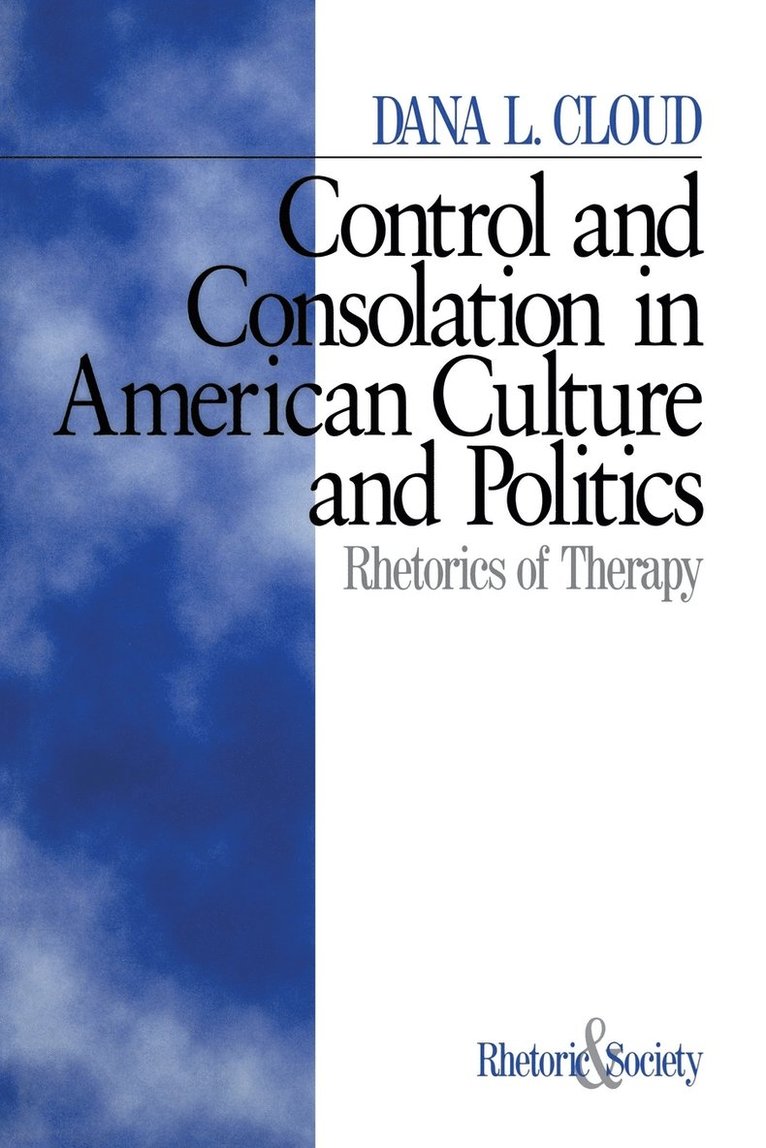 Control and Consolation in American Culture and Politics 1