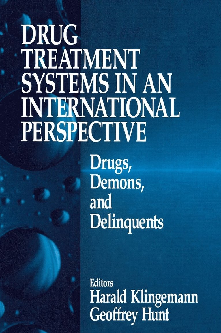 Drug Treatment Systems in an International Perspective 1