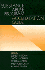 Elizabeth D. Brown, Timothy J. O'Farrell, Stephen A. Maisto, Karen Boies-Hickman, Richard Suchinsky - Substance Abuse Program Accreditation Guide, Häftad