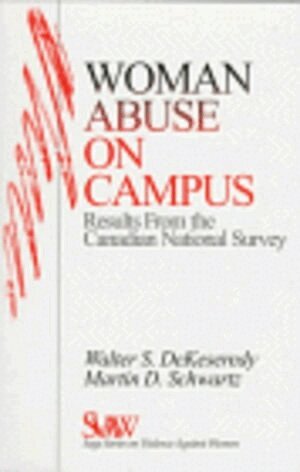Walter S. Dekeseredy, Martin D. Schwartz - Woman Abuse on Campus, Häftad