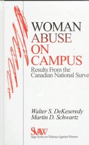 Walter S. Dekeseredy, Martin D. Schwartz - Woman Abuse on Campus, Inbunden