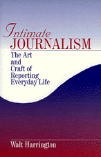 Walter G. Harrington, Walt Harrington, Walt Harrington - Intimate Journalism, Häftad