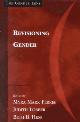 Myra Marx Ferree, Judith Lorber, Beth B. Hess - Revisioning Gender, Inbunden