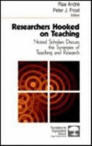 Rae André, Peter J. Frost - Researchers Hooked on Teaching, Inbunden