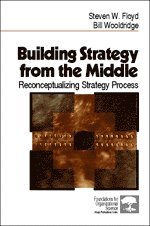 Steven W. Floyd, Bill Wooldridge - Building Strategy from the Middle, Häftad