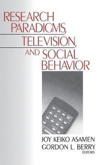 bokomslag Research Paradigms, Television, and Social Behaviour