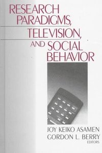 bokomslag Research Paradigms, Television, and Social Behaviour