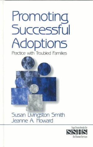 Susan Livingston Smith, Jeanne Howard - Promoting Successful Adoptions, Inbunden