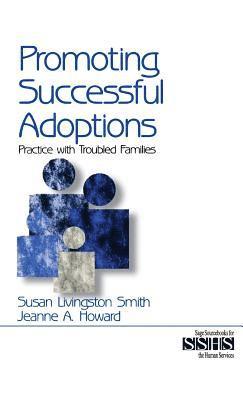 Susan Livingston Smith, Jeanne Howard, Susan Livingston Smith, Jeanne A. Howard - Promoting Successful Adoptions, Inbunden
