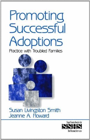 Susan Livingston Smith, Jeanne Howard - Promoting Successful Adoptions, Häftad