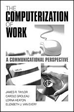 The Computerization of Work 1