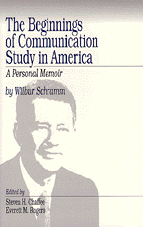 Wilbur Schramm, Steven H. Chaffee - The Beginnings of Communication Study in America, Häftad