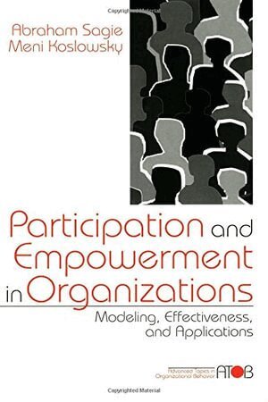 Lisa Mainiero, Meni Koslowsky - Participation and Empowerment in Organizations, Inbunden