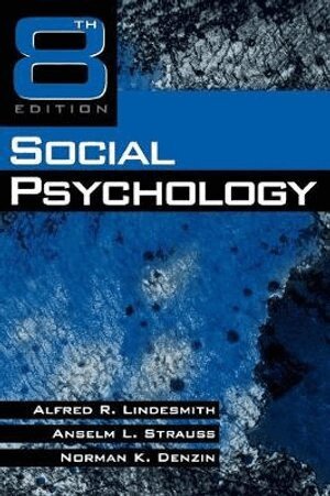 Alfred R. Lindesmith, Anselm Strauss, Norman K. Denzin - Social Psychology, Inbunden