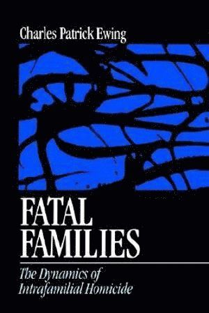 Charles Patrick Ewing - Fatal Families, Häftad
