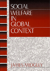 James O. Midgley - Social Welfare in Global Context, Häftad