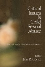Jon R. Conte, Ph.D. Conte, Jon R., Jon R. Conte, PH.D. Conte, Jon R. - Critical Issues in Child Sexual Abuse, Häftad
