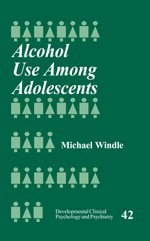 Michael Windle - Alcohol Use Among Adolescents, Inbunden