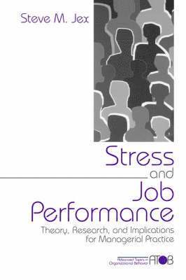 Stress and Job Performance 1