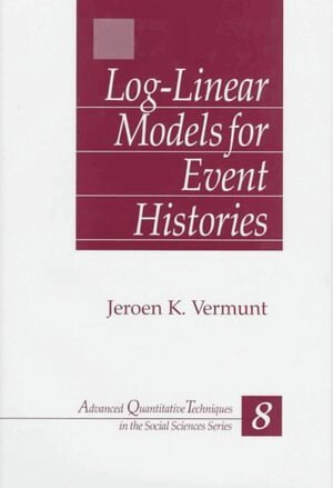 Jeroen K Vermunt - Log-Linear Models for Event Histories, Inbunden