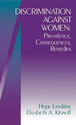 Hope Landrine, Elizabeth Adele Klonoff, Elizabeth a. Klonoff, Elizabeth A. Klonoff - Discrimination against Women, Inbunden
