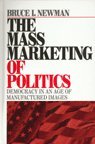 bokomslag The Mass Marketing of Politics
