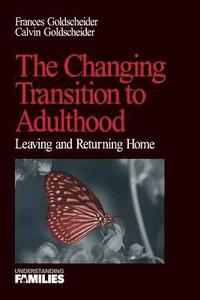 bokomslag The Changing Transition to Adulthood