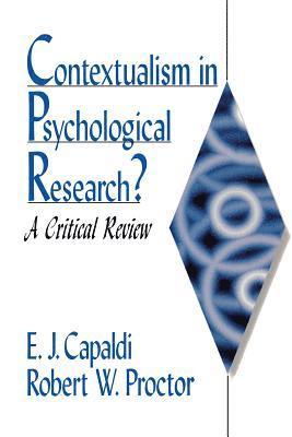 Contextualism in Psychological Research? 1