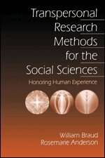 William G. Braud, Rosemarie Anderson - Transpersonal Research Methods for the Social Sciences, Inbunden