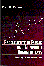 Evan M. Berman - Productivity in Public and Non Profit Organizations, Inbunden