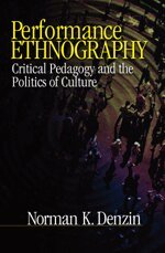 Norman K. Denzin, Norman K. Denzin - Performance Ethnography, Häftad