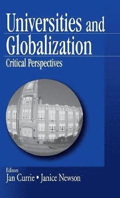Janice K. Currie, Janice Newson, Janice  K. Currie, Janice Newson - Universities and Globalization, Inbunden