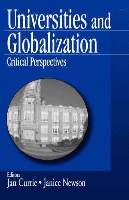 Janice  K. Currie, Janice Newson, Jan Currie, Janice A. Newson, Janice K. Currie - Universities and Globalization, Häftad