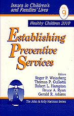Roger P. Weissberg, Thomas P. Gullotta, Roger P. Weissberg, Thomas P. Gullotta, Robert L. Hampton, Bruce A. Ryan, Gerald R. Adams - Establishing Preventive Services, Häftad