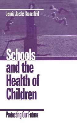 Schools and the Health of Children 1