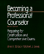 Sheri A. Wallace, Michael D. Lewis - Becoming a Professional Counselor, Häftad