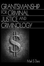 Mark S. Davis, Mark S Davis - Grantsmanship for Criminal Justice and Criminology, Häftad