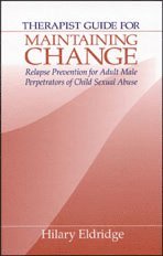 Hilary J. Eldridge, Hilary Eldridge - Therapist Guide for Maintaining Change, Inbunden