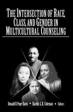 bokomslag The Intersection of Race, Class, and Gender in Multicultural Counseling