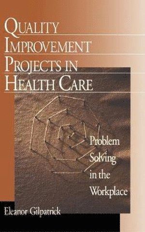 bokomslag Quality Improvement Projects in Health Care