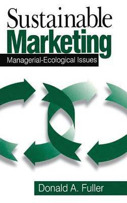 Donald A. Fuller - Sustainable Marketing, Inbunden