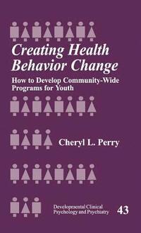 bokomslag Creating Health Behavior Change